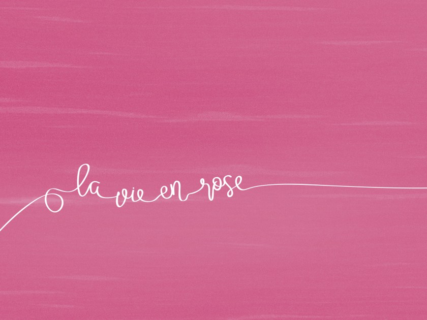 La vie en rose